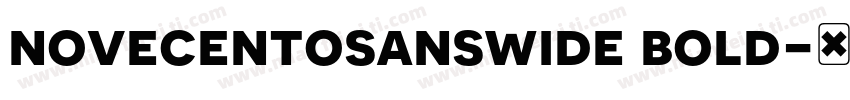 novecentosanswide bold字体转换